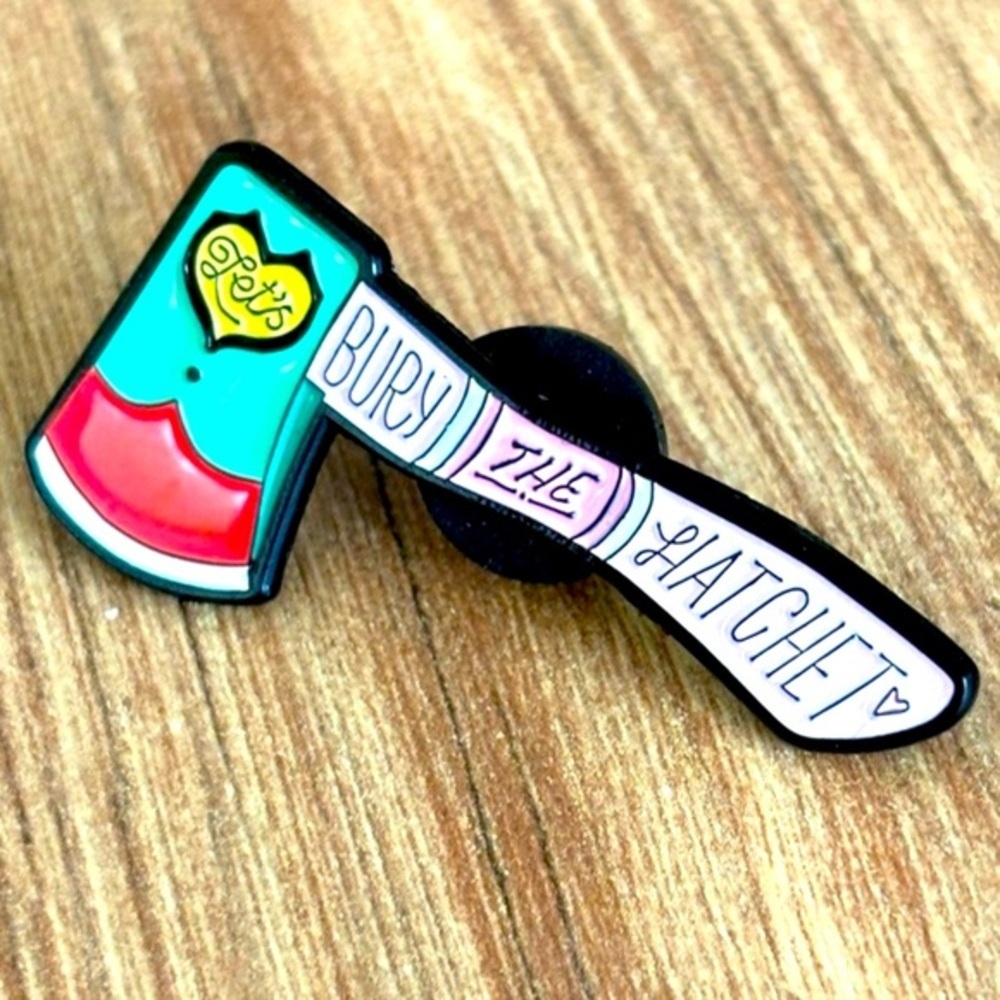 Let’s Bury the Hatchet High Quality Unisex Enamel Pin